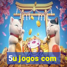 5u jogos com